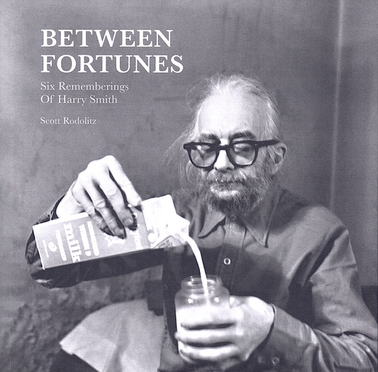 Between Fortunes - Six Remembering's of Harry Smith