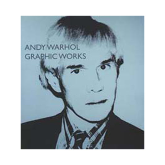 Andy Warhol: Graphic Works