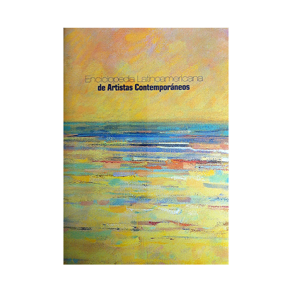 Enciclopedia Latinoamericana de Artistas Contemporaneos - Joan Lluís Montané (Author)