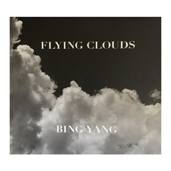 Flying Clouds -  Bing Yang (Author)