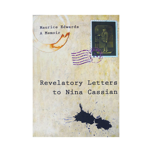 Revelatory Letters to Nina Cassian: A Memoir - Maurice Edwards (Author)